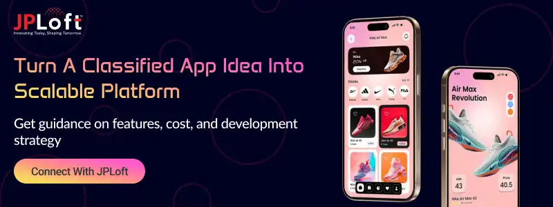 Turn A Classified App Idea Into Scalable Platform